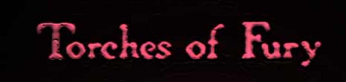 Torches of Fury